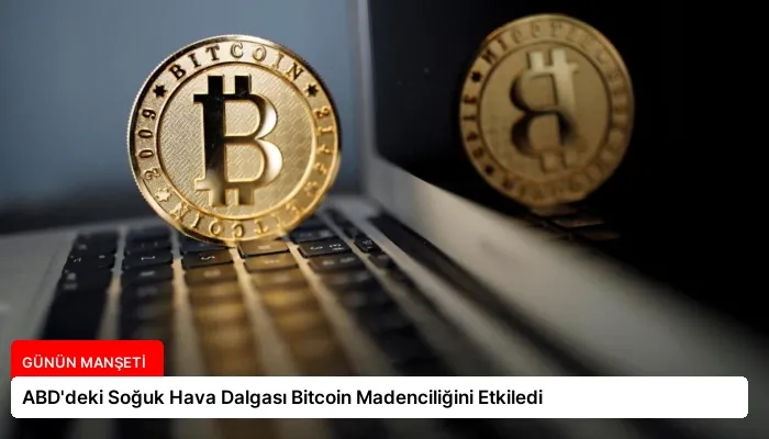 ABD’deki Soğuk Hava Dalgası Bitcoin Madenciliğini Etkiledi