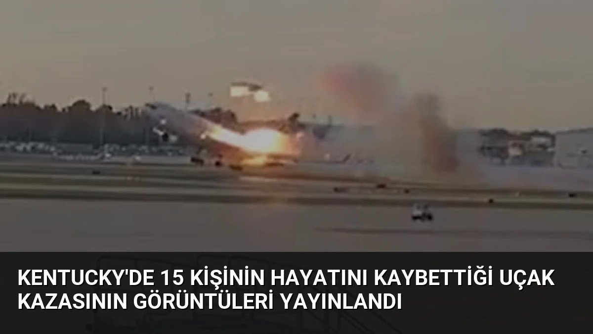 Kentucky’de 15 Kişinin Hayatını Kaybettiği Uçak Kazasının Görüntüleri Yayınlandı