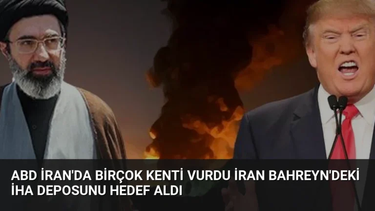 ABD İran’da Birçok Kenti Vurdu İran Bahreyn’deki İHA Deposunu Hedef Aldı