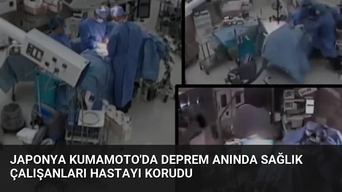 Japonya Kumamoto’da Deprem Anında Sağlık Çalışanları Hastayı Korudu