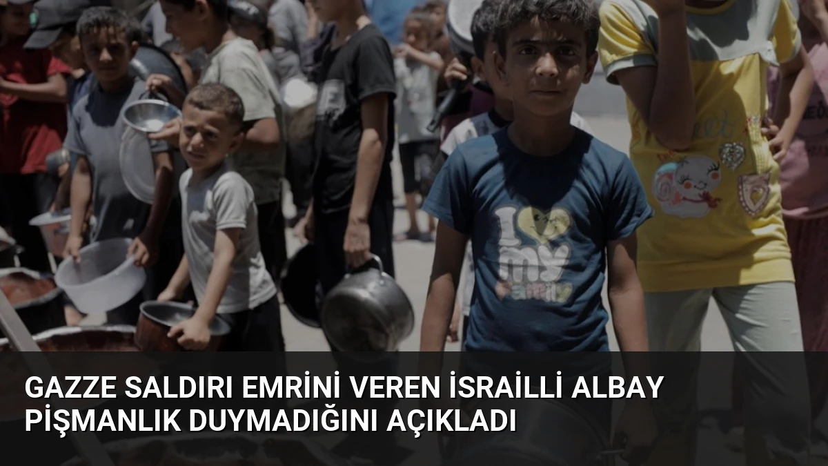 Gazze Saldırı Emrini Veren İsrailli Albay Pişmanlık Duymadığını Açıkladı