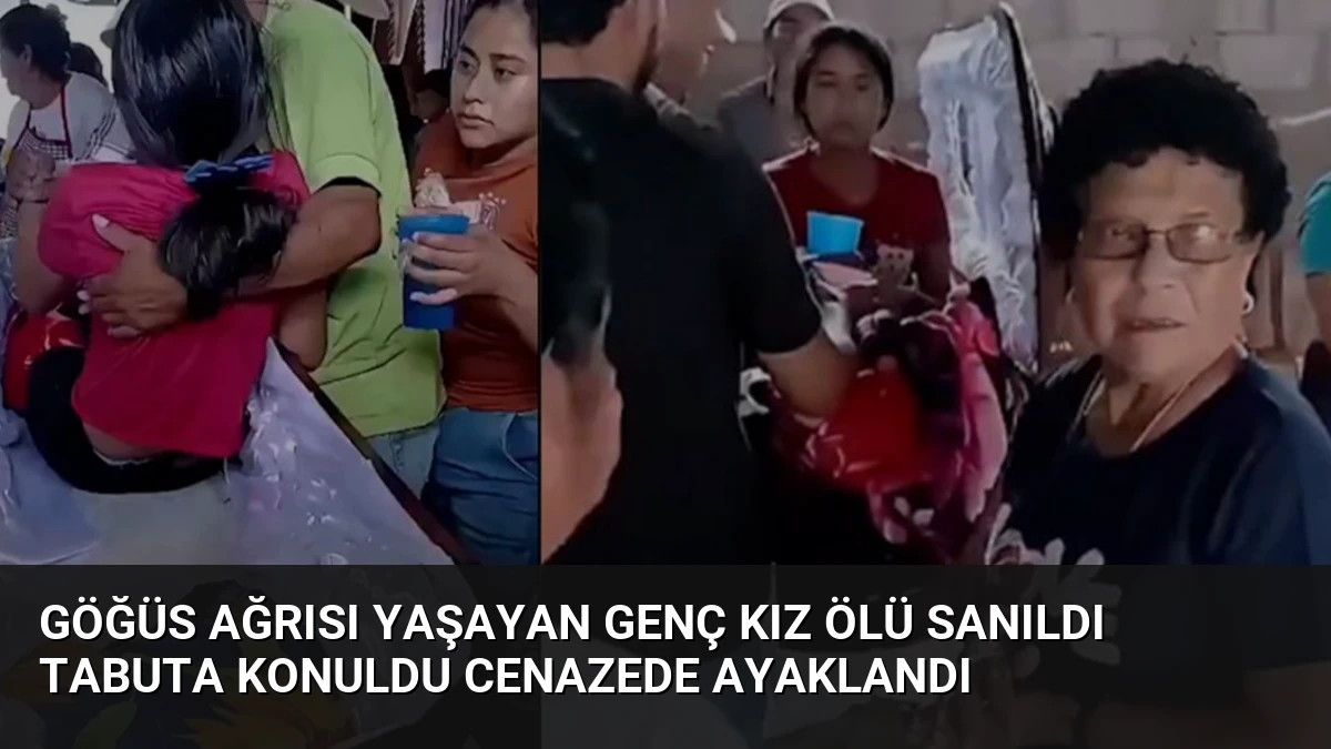Göğüs Ağrısı Yaşayan Genç Kız Ölü Sanıldı Tabuta Konuldu Cenazede Ayaklandı
