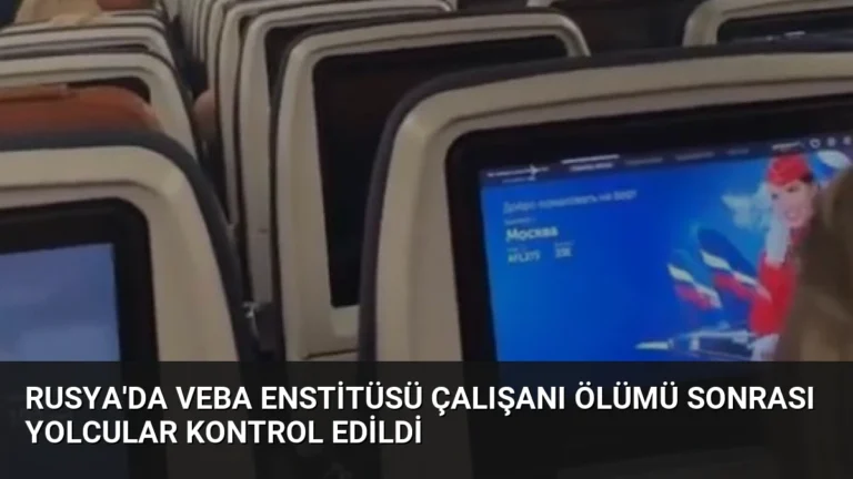 Rusya’da Veba Enstitüsü Çalışanı Ölümü Sonrası Yolcular Kontrol Edildi
