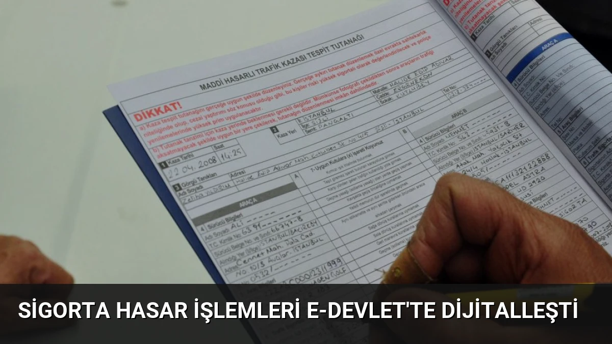 Sigorta Hasar İşlemleri e-Devlet’te Dijitalleşti
