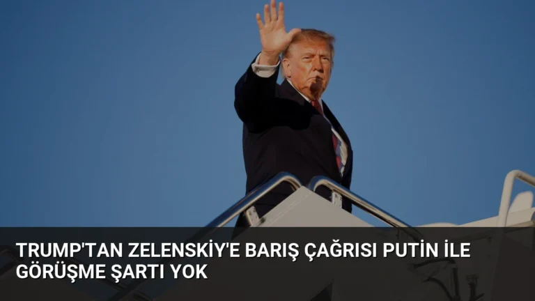 Trump’tan Zelenskiy’e Barış Çağrısı Putin ile Görüşme Şartı Yok